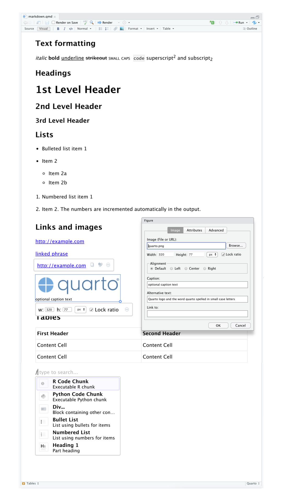 Un documento Quarto que muestra varias funciones del editor visual, como formato de texto (cursiva, negrita, subrayado, versalitas, código, superíndice y subíndice), encabezados de primer a tercer nivel, listas numeradas y con viñetas, enlaces, frases vinculadas e imágenes (junto con una ventana emergente para personalizar el tamaño de la imagen, agregar un título y texto alternativo, etc.), tablas con una fila de encabezado y la herramienta Insertar cualquier cosa con opciones para insertar un fragmento de código R, un fragmento de código Python, un div, una lista con viñetas, una lista numerada o un encabezado de primer nivel (las primeras opciones de la herramienta).