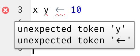 Editor de scripts con el script x y <- 10. Una X roja indica que hay error de sintaxis. El error de sintaxis también se resalta con una línea ondulada roja. Al pasar el cursor sobre la X, se muestra un cuadro de texto con el texto token inesperado y y token inesperado <-.